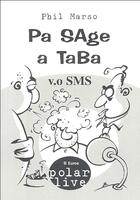 Couverture du livre « Pa Sage A Taba Vo Sms » de Phil Marso aux éditions Megacom-ik