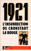 Couverture du livre « 1921. L'Insurrection de Cronstadt la rouge » de Spadoni/Serge aux éditions Alternative Libertaire