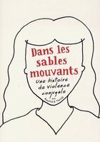 Couverture du livre « Dans les sables mouvants ; une histoire de violence conjugale » de Rosalind B. Penfold aux éditions Ca Et La