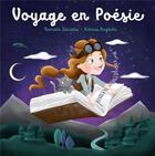 Couverture du livre « Voyage en poésie » de Karine Anglade et Romain Canetta aux éditions Romain Canetta