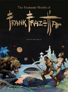 Couverture du livre « The fantastic worlds of Frank Frazetta » de Dian Hanson et Dan Nadel et Zak Smith aux éditions Taschen