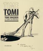 Couverture du livre « Tomi Ungerer ; le temps en héritage » de Therese Willer et Laurence Reibel aux éditions Silvana