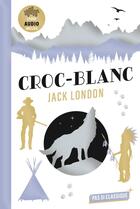 Couverture du livre « Croc-blanc » de Jack London aux éditions Belin Education