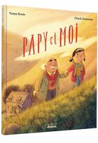 Couverture du livre « Papy et moi » de Chuck Groenink et Tanya Rosie aux éditions Auzou