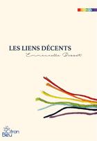 Couverture du livre « LES LIENS DÉCENTS » de Emmanuelle Bessot aux éditions Editions Du Citron Bleu