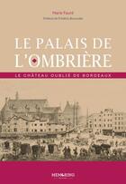 Couverture du livre « Le palais de l'Ombrière » de Faure Marie aux éditions Memoring Editions