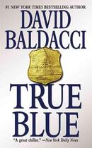 Couverture du livre « True blue » de David Baldacci aux éditions Grand Central