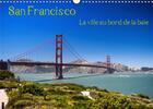 Couverture du livre « San Francisco La ville au bord de la baie (édition 2020) » de Bohic Gerald aux éditions Calvendo