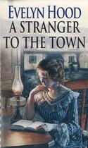 Couverture du livre « A Stranger To The Town » de Hood Evelyn aux éditions Little Brown Book Group Digital