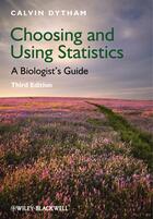 Couverture du livre « Choosing and Using Statistics » de Calvin Dytham aux éditions Wiley-blackwell