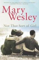Couverture du livre « Not That Sort Of Girl » de Mary Wesley aux éditions Random House Digital