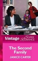 Couverture du livre « The Second Family (Mills & Boon Vintage Superromance) (You, Me & the K » de Janice Carter aux éditions Mills & Boon Series