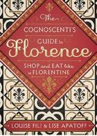 Couverture du livre « The cognoscenti's guide to florence » de Louise Fili aux éditions Princeton Architectural