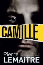 Couverture du livre « Camille » de Pierre Lemaitre aux éditions Quercus Publishing Digital
