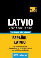 Couverture du livre « Vocabulario español-latvio - 3000 palabras más usadas » de Andrey Taranov aux éditions T&p Books