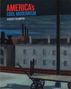 Couverture du livre « America's cool modernism ; O'Keefe to Hopper » de  aux éditions Ashmolean