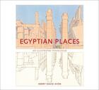 Couverture du livre « Egyptian places » de  aux éditions Acc Art Books