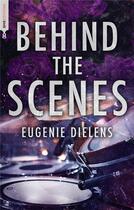 Couverture du livre « Behind the scenes » de Eugenie Dielens aux éditions Hlab