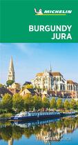 Couverture du livre « Green guide burgundy-jura - anglais » de Collectif Michelin aux éditions Michelin