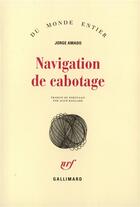 Couverture du livre « Navigation de cabotage » de Jorge Amado aux éditions Gallimard