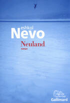 Couverture du livre « Neuland » de Eshkol Nevo aux éditions Gallimard