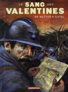 Couverture du livre « Le Sang des Valentines » de Christian De Metter et Catel aux éditions Casterman