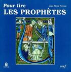 Couverture du livre « POUR LIRE : pour lire les prophetes » de Jean-Pierre Prevost aux éditions Cerf