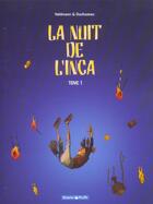 Couverture du livre « La nuit de l'inca t.1 » de Vehlmann et Duchazeau aux éditions Dargaud