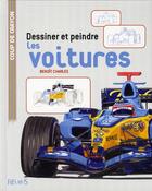Couverture du livre « Dessiner et peindre les voitures » de Benoit Charles aux éditions Mango