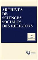 Couverture du livre « Archives sciences sociales des religions t.119 » de Archives Sciences Sociales Des Religions aux éditions Ehess