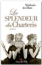 Couverture du livre « La splendeur des Charteris » de Stephanie Des Horts aux éditions Albin Michel