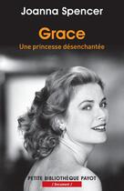 Couverture du livre « Grace ; une princesse désenchantée » de Joanna Spencer aux éditions Payot