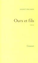 Couverture du livre « Ours et fils » de Herve Prudon aux éditions Grasset Et Fasquelle