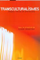 Couverture du livre « Transculturalismes » de Claude Grunitzky aux éditions Grasset Et Fasquelle