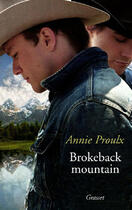 Couverture du livre « Brokeback Mountain » de Annie Proulx aux éditions Grasset Et Fasquelle