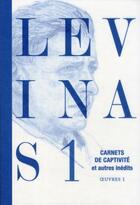 Couverture du livre « Oeuvres complètes, Tome 1 » de Emmanuel Levinas aux éditions Grasset