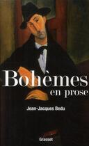 Couverture du livre « Bohèmes en prose » de Bedu-J.J aux éditions Grasset Et Fasquelle