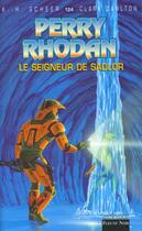 Couverture du livre « Perry Rhodan - cycle 5 ; les maître insulaires Tome 37 : le seigneur de Sadlor » de Clark Darlton et Karl-Herbert Scheer aux éditions Fleuve Editions