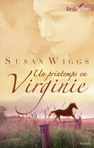 Couverture du livre « Un printemps en Virginie » de Susan Wiggs aux éditions Harlequin