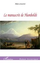 Couverture du livre « Le manuscrit de Humboldt » de Alain Couturier aux éditions L'harmattan