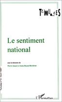 Couverture du livre « REVUE TUMULTES n.9 ; le sentiment national » de Sonia Dayan-Herzbrun et Pierre Ansart aux éditions Editions L'harmattan