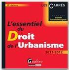 Couverture du livre « L'essentiel du droit de l'urbanisme (8e édition) » de Isabelle Savarit-Bourgeois aux éditions Gualino