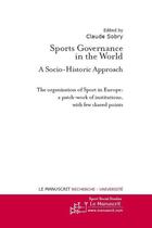 Couverture du livre « Sports governance in the world ; a socio-historic approach » de Claude Sobry aux éditions Editions Le Manuscrit