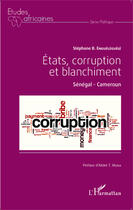 Couverture du livre « États, corruption et blanchiment ; Sénégal - Cameroun » de Stephane Engueleguele aux éditions Editions L'harmattan