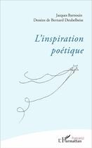 Couverture du livre « Inspiration poétique » de Jacques Barnouin aux éditions L'harmattan