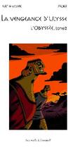 Couverture du livre « La vengeance d'Ulysse ; l'Odyssée t.2 » de Wolek Katia et Moke aux éditions Danger Public