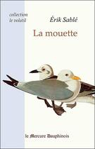 Couverture du livre « La mouette » de Erik Sable aux éditions Mercure Dauphinois