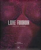 Couverture du livre « L.o.v.e. foodbook » de Emilie Baltz et Carole-Anne Boisseau aux éditions Herve Chopin