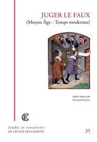 Couverture du livre « Juger le faux (Moyen Age - temps modernes) » de  aux éditions Ecole Nationale Des Chartes