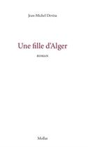 Couverture du livre « Une fille d'Alger » de Jean-Michel Devesa aux éditions Mollat
